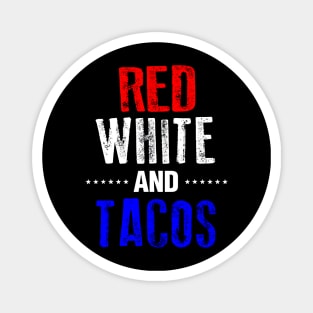 Tacos Food Shirt Funny 4th of July USA America Gift Mexican Magnet